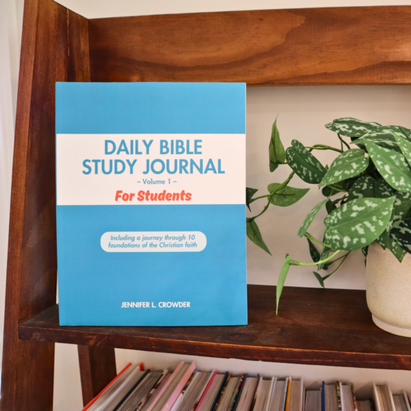 Daily Bible Study Journal For Students (Volume 1)